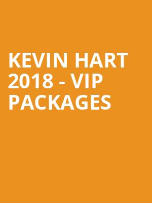 Kevin Hart 2018 - VIP Packages at O2 Arena